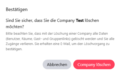 Bestätigung, dass man die Company wirklich löschen will. Hier muss noch einmal auf "Company löschen" geklickt werden.