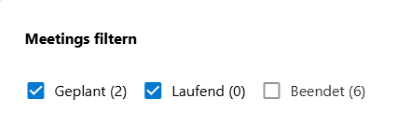Die Meetings können nach "geplant", "laufend" und "beendet" gefiltert werden.