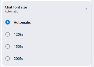 The font size setting for the chat. It can be enlarged up to 200%.