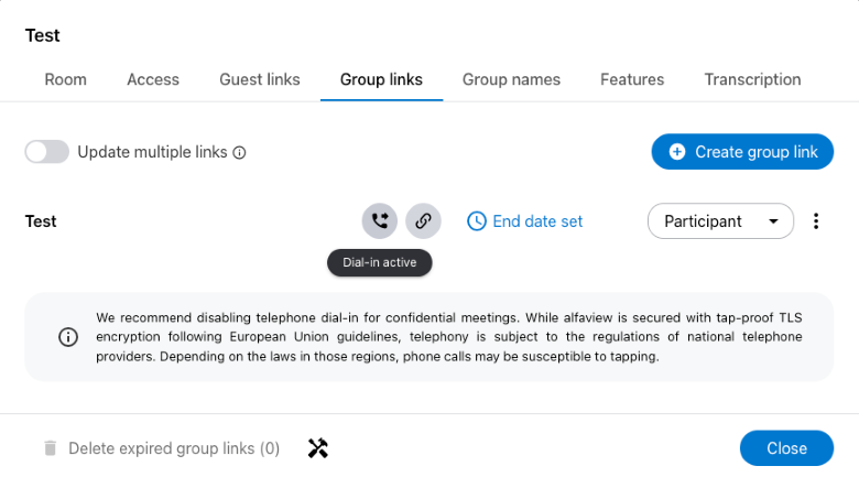 You can recognize the activated phone dial-in by the phone icon next to the name of the group link.