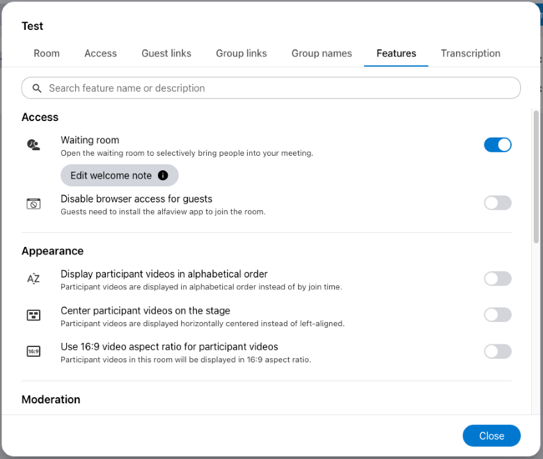 The waiting room can be activated in the room features. These can be found on the administration page of the alfaview account.