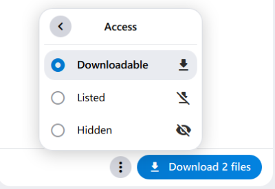 File access can be set to “downloadable,” “listed,” or “hidden.”